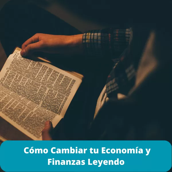 Cómo Cambiar tu Economía y Finanzas Leyendo