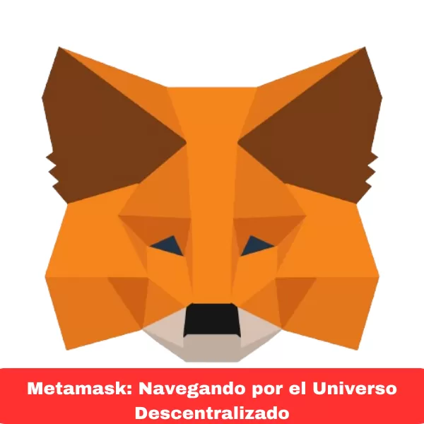 Metamask Navegando por el Universo Descentralizado.png